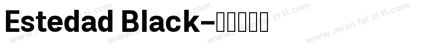 Estedad Black字体转换
